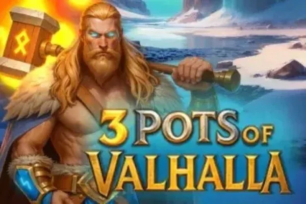 3 Pots of Valhalla