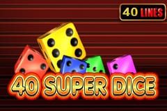 40 Super Dice 40 Super Dice
