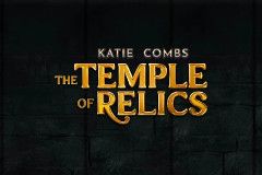 Katie Combs: The Temple of Relics