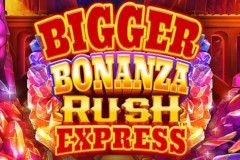 Bigger Bonanza Rush Express™ Bigger Bonanza Rush Express™