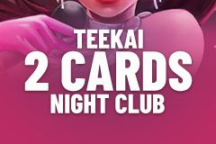Teekai 2 Cards Night Club
