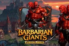 Barbarian Giants Fusion Reels Barbarian Giants Fusion Reels