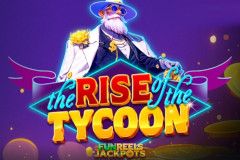 The Rise of the Tycoon