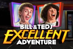 Bill & Ted’s Excellent Adventure Bill & Ted’s Excellent Adventure