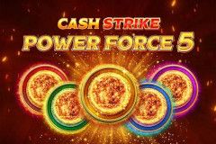 Cash Strike Power Force 5