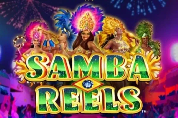 Samba Reels™