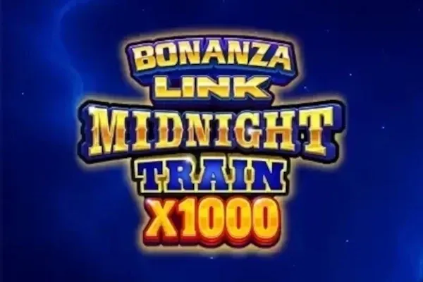 Bonanza Link: Midnight Train x1000
