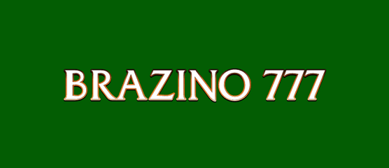 BRAZINO777 Casino