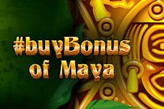 #buyBonus of Maya #buyBonus of Maya