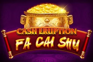 Cash Eruption Fa Cai Shu Cash Eruption Fa Cai Shu