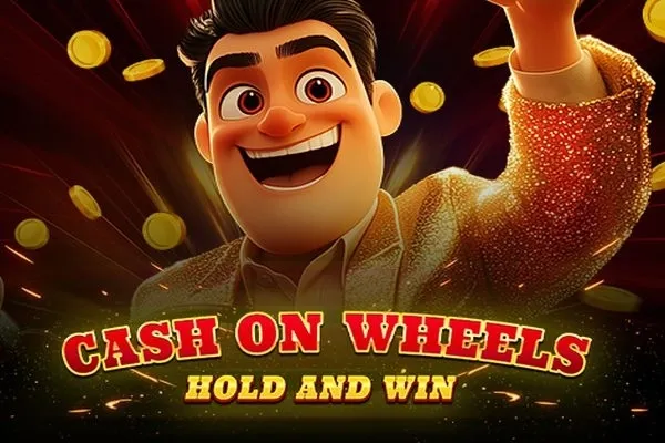 Cash on Wheels Hold and Win