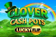 Clover Cash Pots - Lucky Flip™ Clover Cash Pots - Lucky Flip™