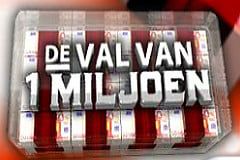 De Val Van 1 Miljoen De Val Van 1 Miljoen