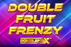 Double Fruit Frenzy DoubleMax™