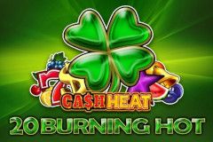 20 Burning Hot Cash Heat