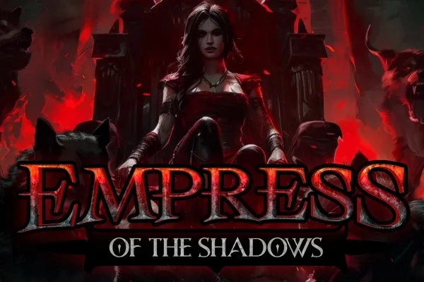 Empress of the Shadows Empress of the Shadows