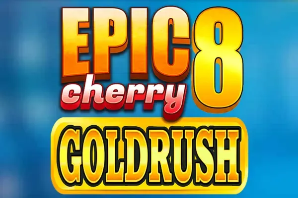 Epic 8 Goldrush