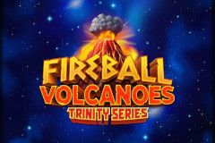 Fireball Volcanoes: Trinity Series