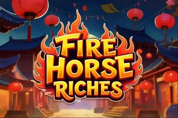 Fire Horse Riches