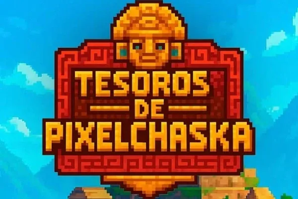 Tesoros de Pixelchaska