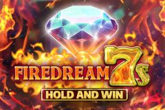 Firedream 7s Hold and Win