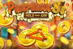 Prosperous 8s Hold and Win