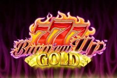 Burn 'em Up Gold™ Burn 'em Up Gold™