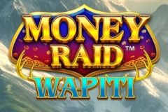 Money Raid Wapiti™ Money Raid Wapiti™