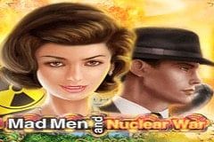 Mad Men and Nuclear War Mad Men and Nuclear War