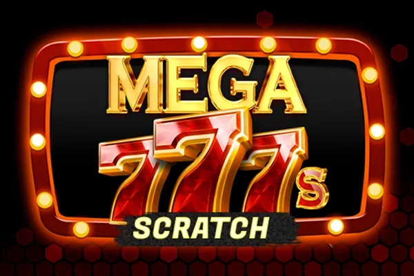 Mega 777s Scratch Mega 777s Scratch