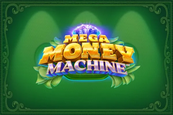 Mega Money Machine