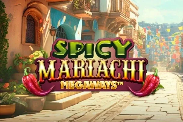 Spicy Mariachi Megaways™