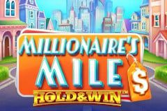 Millionaire's Mile: Hold & Win™ Millionaire's Mile: Hold & Win™