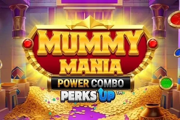 Mummy Mania Perks Up Power Combo™
