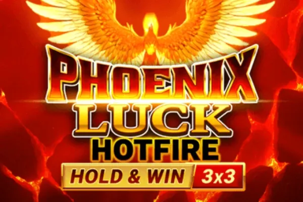 Phoenix Luck Hotfire