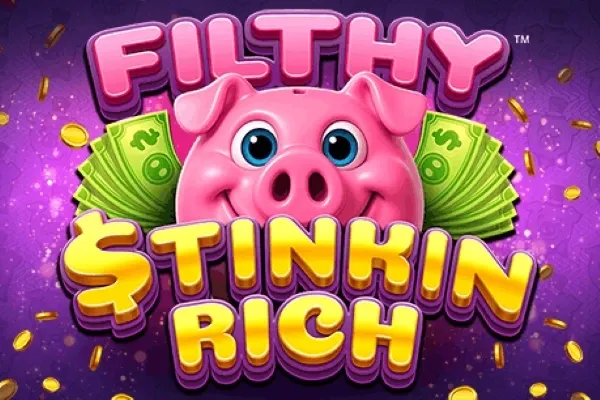 Filthy Stinkin Rich™