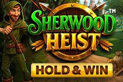 Sherwood Heist Hold & Win™