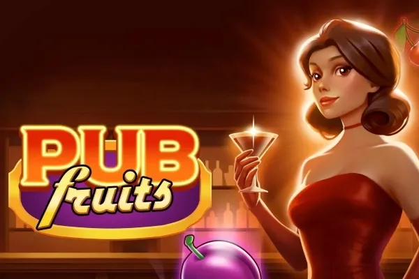Pub Fruits