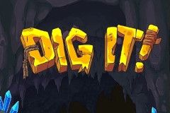 Dig It!