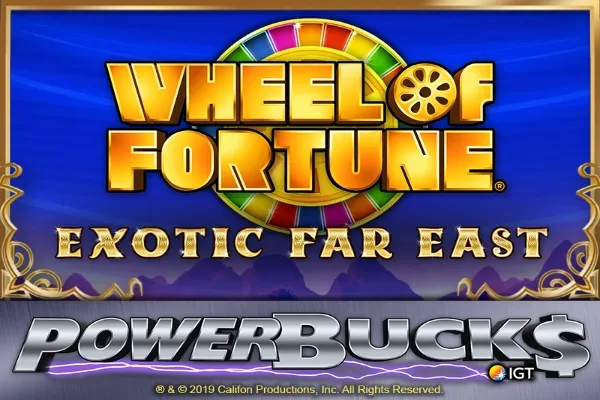 PowerBucks Wheel of Fortune Exotic Far East PowerBucks Wheel of Fortune Exotic Far East