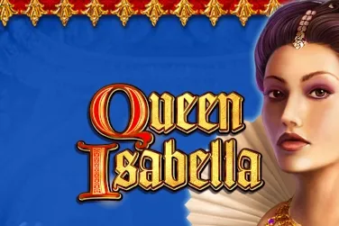 Queen Isabella Queen Isabella