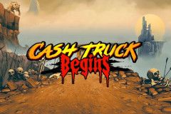 Cash Truck Begins Cash Truck Begins