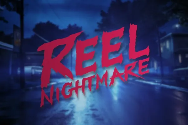 Reel Nightmare Reel Nightmare