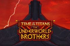 Time of the Titans - The Underworld Brothers