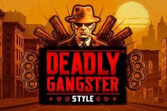 Deadly Gangster Style