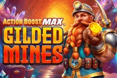 Action Boost Max Gilded Mines™