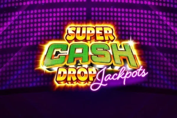 Super Cash Drop Jackpots