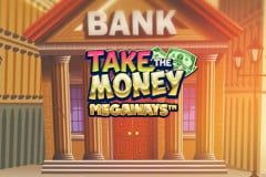 Take the Money Megaways™ Take the Money Megaways™