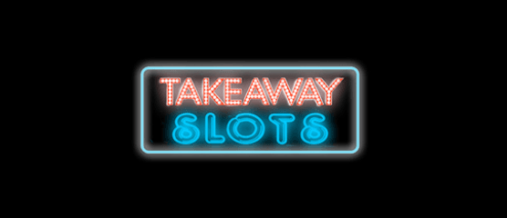 Takeaway Slots Casino