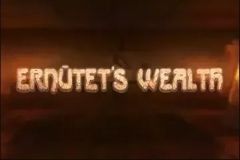 Ernutet’s Wealth